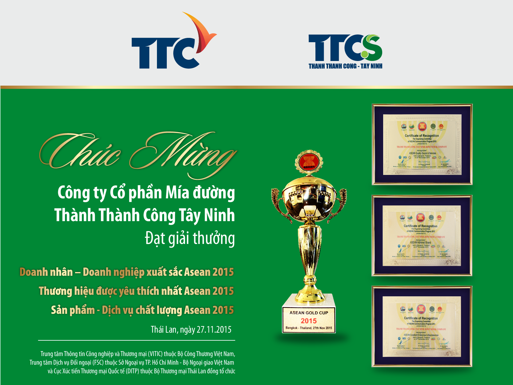 Chúc mừng CTCP Mía đường Thành Thành Công Tây Ninh đạt các giải thưởng Doanh nhân - Doanh nghiệp xuất sắc ASEAN 2015, Thương hiệu được yêu thích nhất ASEAN 2015 và Sản phẩm - Dịch vụ chất lượng ASEAN 2015